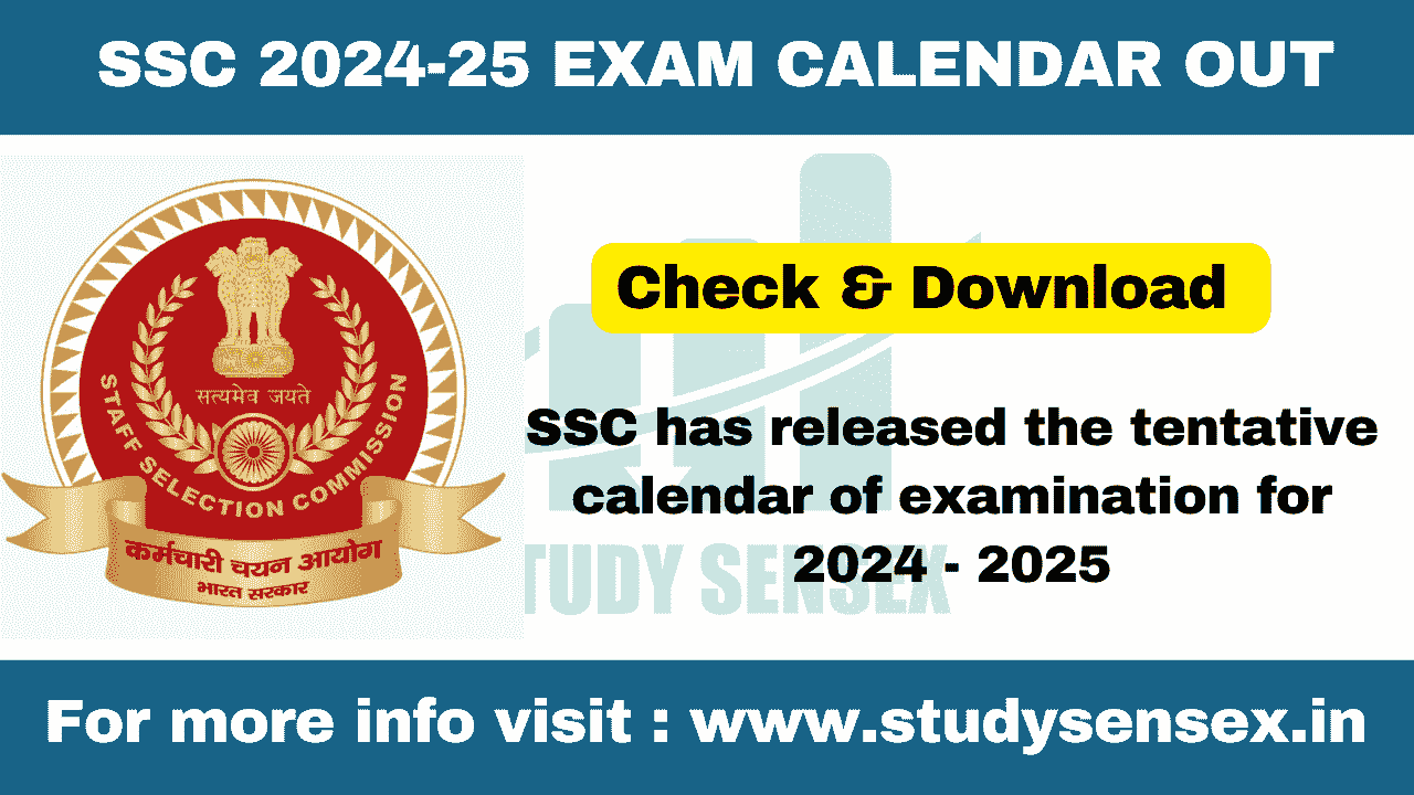 SSC 202425 Exam Calendar Out Study Sensex